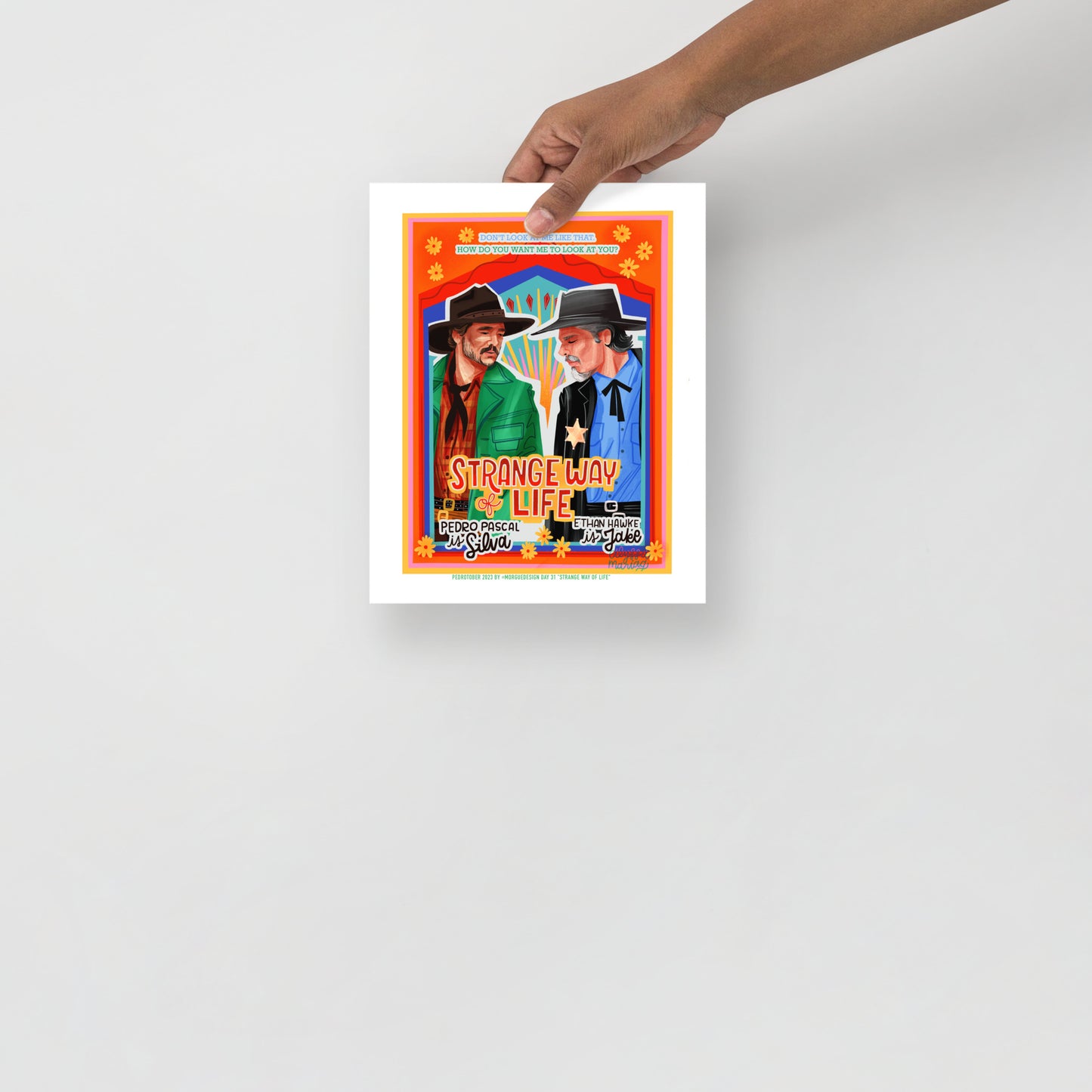 Pedrotober Day 31: Strange Way of Life Prints