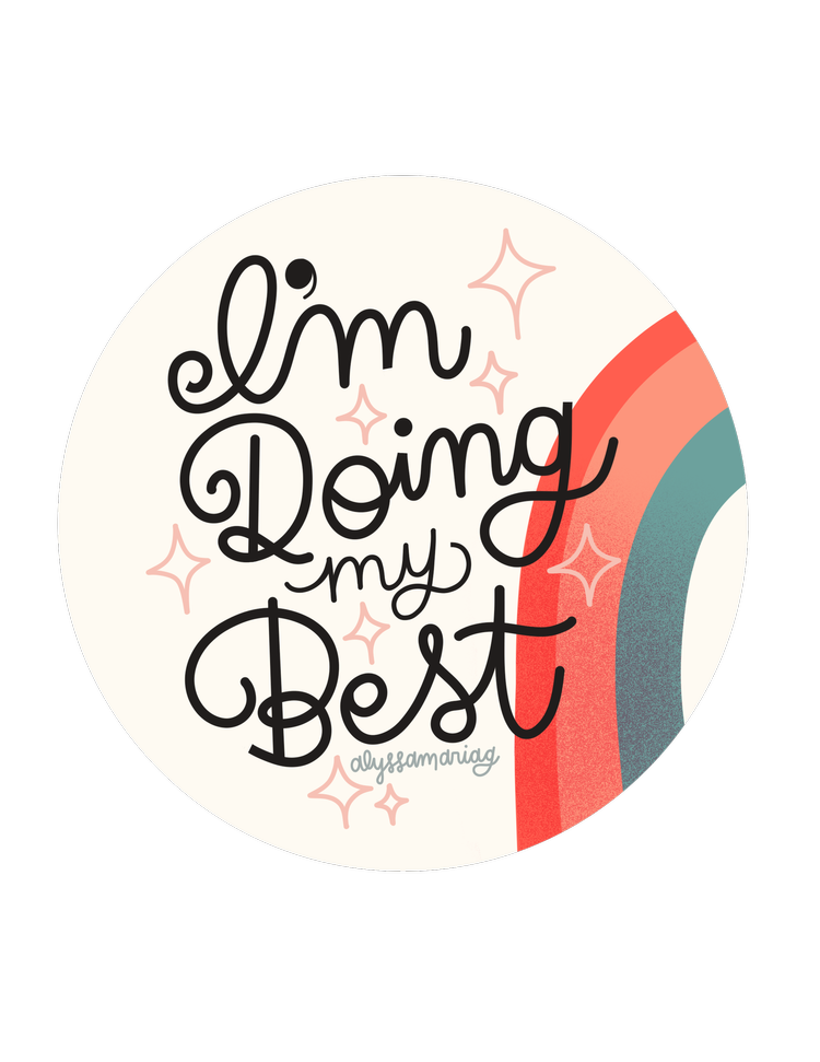 I'm Doing My Best 3x3" Diecut Sticker