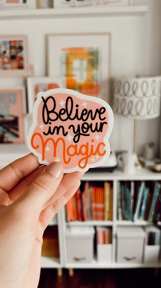 Believe in Your Magic Clear 3x3" Diecut Sticker