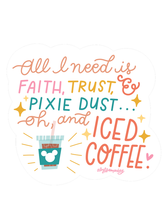 Pixie Dust &  Iced Coffee 3x3" Diecut Sticker